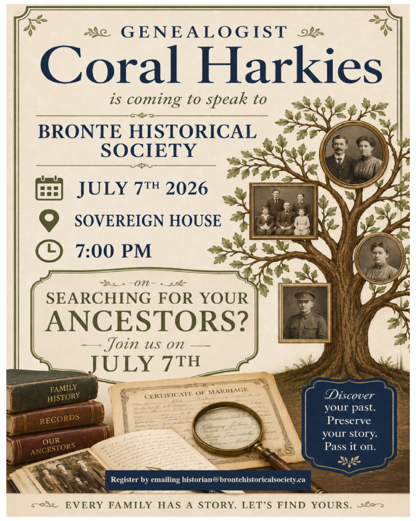 The Bronte Historical Society Presents: Discover Your Past, Preserve Your Story